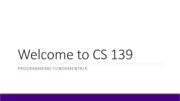 Welcome to CS 139