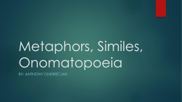Metaphors, Similes, Onomatopoeia