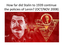 How far did Stalin to 1939 continue the policies of
