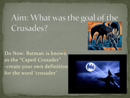 Aim: What was the goal of the Crusades?