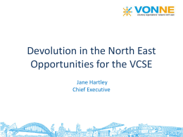 Jane Hartley, VONNE - Opportunities for the VCSE