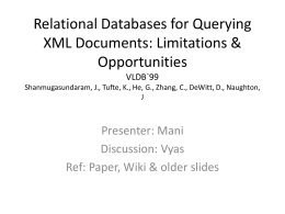 Relational Databases for Querying XML Documents: Limitations