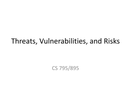 Threats, Vulnerabilities, and Risks