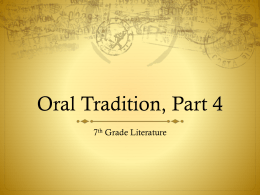Oral Tradition, Part 4 - 7th Grade Literature with Mrs. Carson