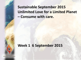 Unlimited Love for a Limited Planet –Consume