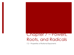 Chapter 7 * Powers, Roots, and Radicals