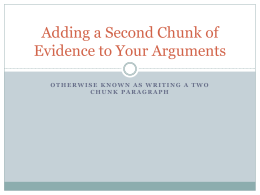 Adding a Second Chunk of Evidence to Your Arguments