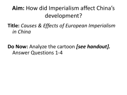 Aim: How did Imperialism affect China*s development?