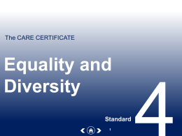 4. Equality and diversity - Care Certificate presentation