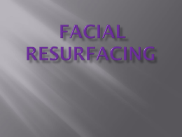 Ablative and Nonablative Facial Resurfacing