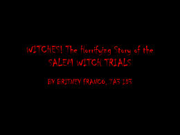 WITCHES! The Horrifying Story of the SALEM WITCH TRIALS