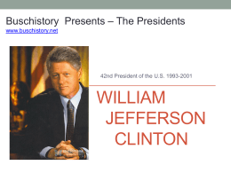 42 Bill Clinton - AP US History Buschistory David Busch