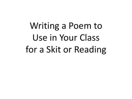 Writing a Poem to Use in Your Class for a Skit or Reading