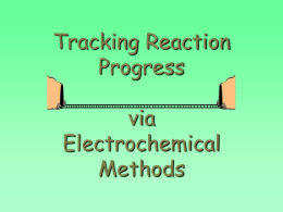 Tracking Reactions via Electrochemical Methods