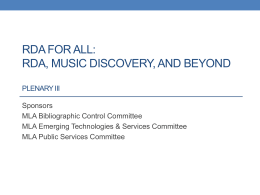 RDA, Music Discovery, and Beyond - Bibliographic Control Committee