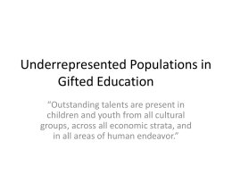 DRAFT Underrepresented Populations in Gifted Education Updated