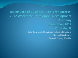 Taking Care of business *Tools for Success! Business Services