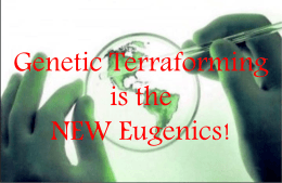 Genetic Terraforming is the New Eugenics
