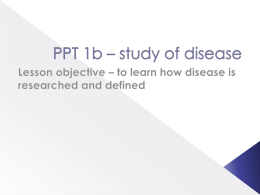 1 b – How disease is researched and defined
