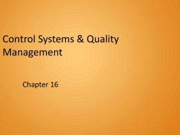 Chapter 16 - Control Systems and Quality Management