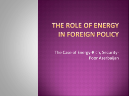 The Role of Energy in Foreign Policy