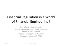 Financial Regulation in a World of Financial Engineering?