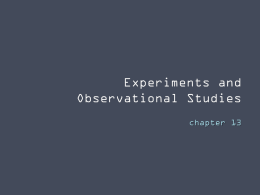 13 Notes - Experiments and Observational Studies