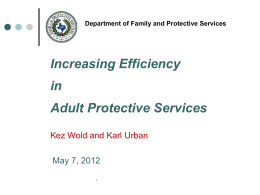 Increasing Efficiency in Adult Protective Services