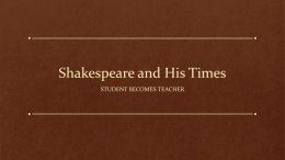 Shakespeare and His Times pp WEBQUEST