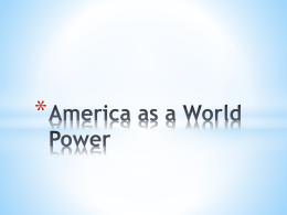 America as a World Power Teddy Roosevelt