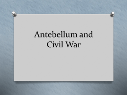 Antebellum and Civil War