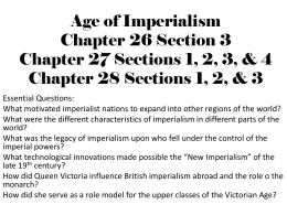 Age of Imperialism Chapter 26 Section 3 Chapter 27 Sections 1, 2, 3