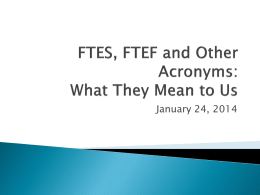 FTES, FTEF and Other Acronyms: What They