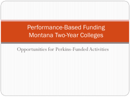 Performance Metrics for Montana Two