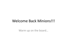 Welcome Back Minions!!!