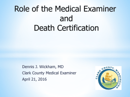 Role of the Medical Examiner and Death Certificate
