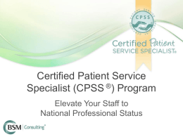 PowerPoint Presentation - Certified Patient Service Specialist