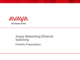 Avaya Ethernet Switching - Portfolio Presentation