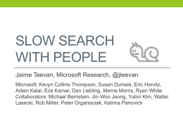 Slow Search - Microsoft Research