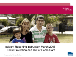 Incident Reporting Instruction March 2008 Child Protection and Out
