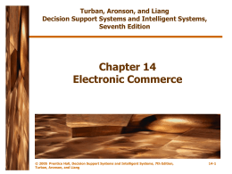 Chapter 14 Electronic Commerce Turban, Aronson, and Liang