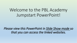 PBL and The PBL Academy Jumpstart PPt
