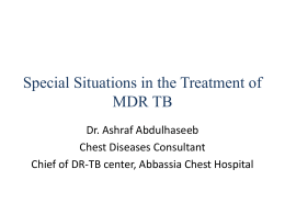 Special Situations in the Treatment of MDR TB