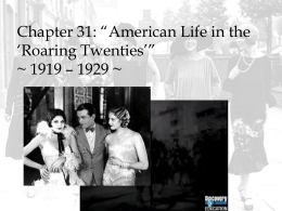 A.P. U.S. History Notes Chapter 32: *American Life in the *Roaring