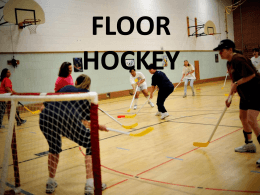 Floor Hockey PPT - Southhighphysicaleducation