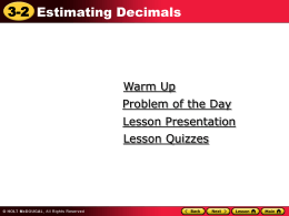 I can estimate decimal sums, differences, products, and