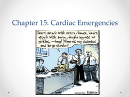 Chapter 15: Cardiac Emergencies