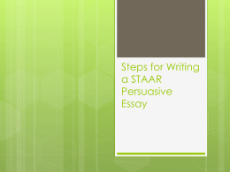 Steps for Writing a STAAR Persuasive Essay