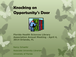 Knocking On Opportunity`s Door - FHSLA 2014 Panel Presentation