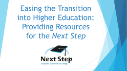 Easing the Transition into Higher Education: Providing Resources